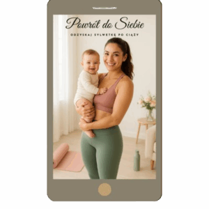 Ebook  "Powrót do Siebie - Odzyskaj Sylwetkę po Ciąży"