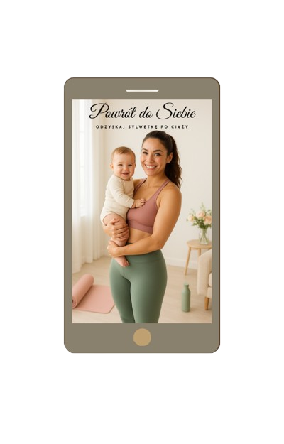 Ebook "Powrót do Siebie - Odzyskaj Sylwetkę po Ciąży"
